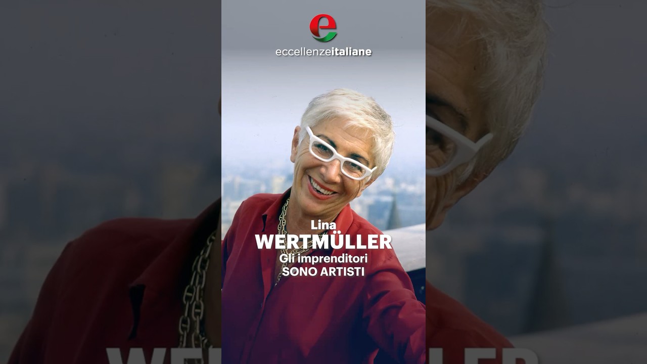 lina wetmuller gli imprenditori - Eccellenze Italiane TV