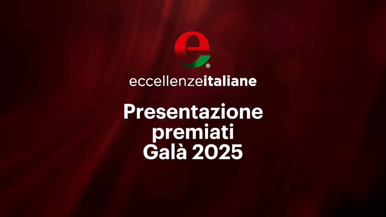 Presentazione premiati Galà delle Eccellenze Italiane 2025