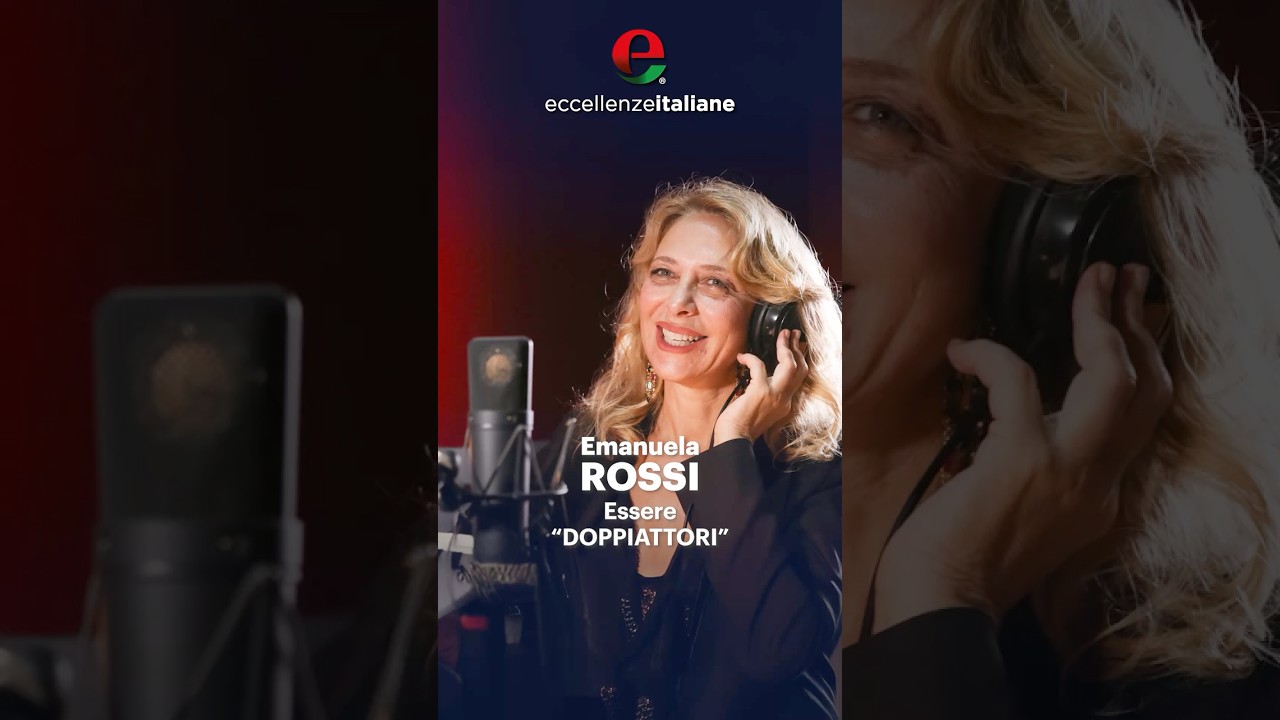 Emanuela Rossi: Essere Doppiattori - Eccellenze Italiane Tv