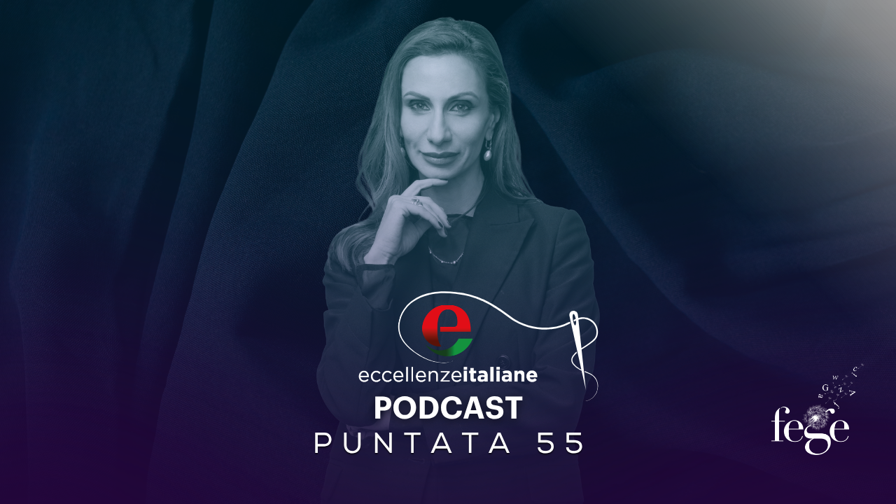 Agnese Scappini - Fege 2026 - Podcast Eccellenze Italiane