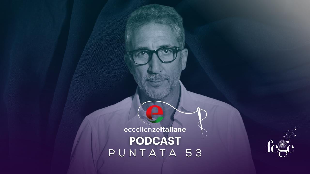 Lucio Presta cpuntata 53 Podcast Eccellenze Italiane